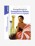 L'incroyable Destin De Joséphine Baker, Artiste Libre Et Engagée - Bayard Jeunesse