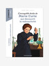 L'incroyable Destin De Marie Curie, Qui Découvrit La Radioactivité - Bayard Jeunesse