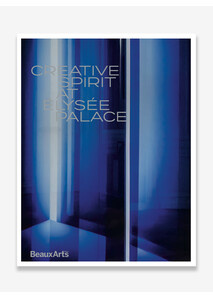 La création au Palais de l'Elysée - Hors Série Beaux Arts Editions - Edition Anglaise 2025